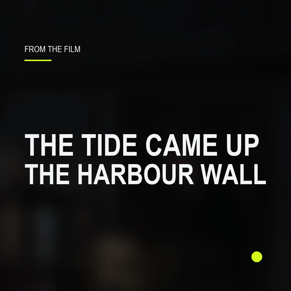 The Tide Came Up the Harbour Wall