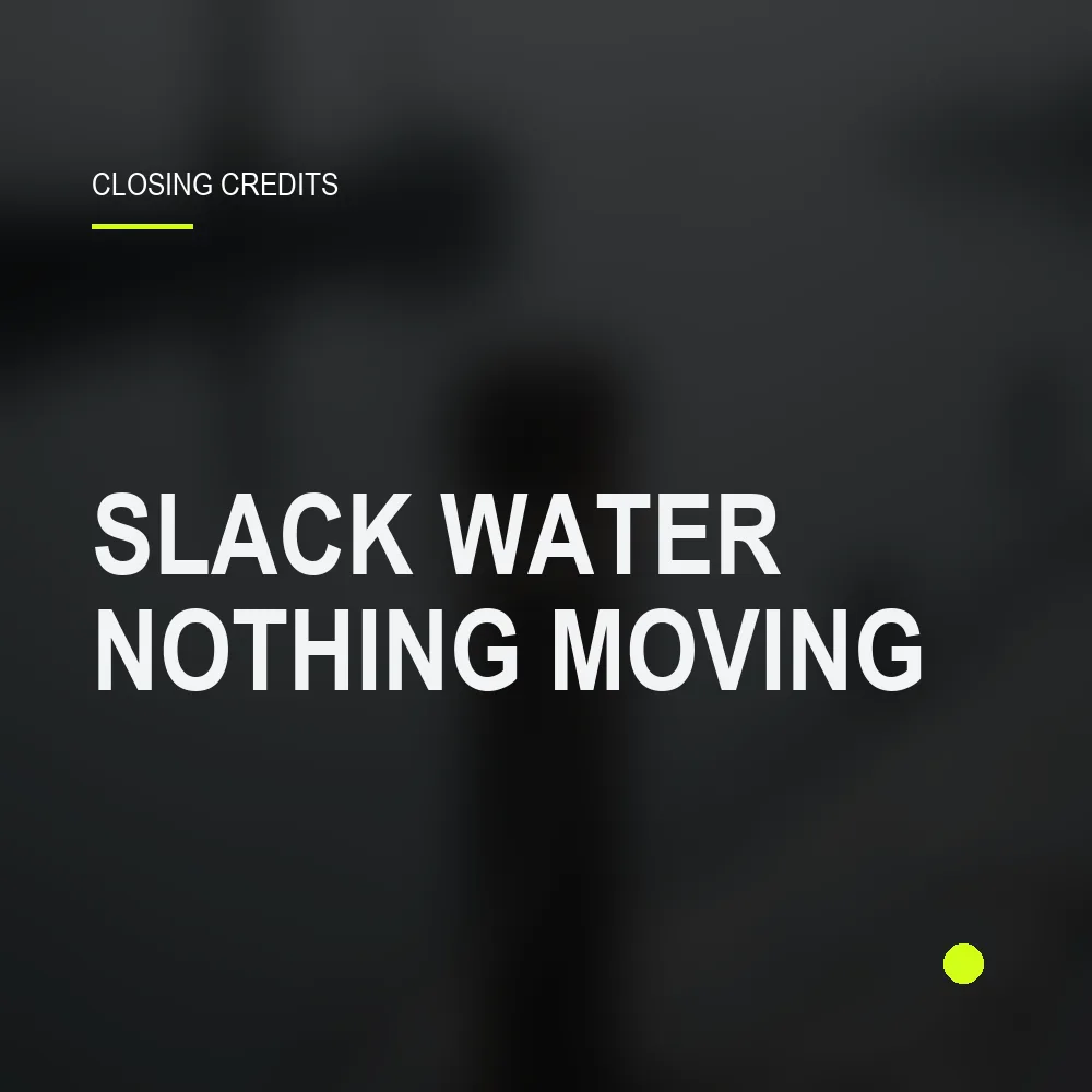 Slack Water